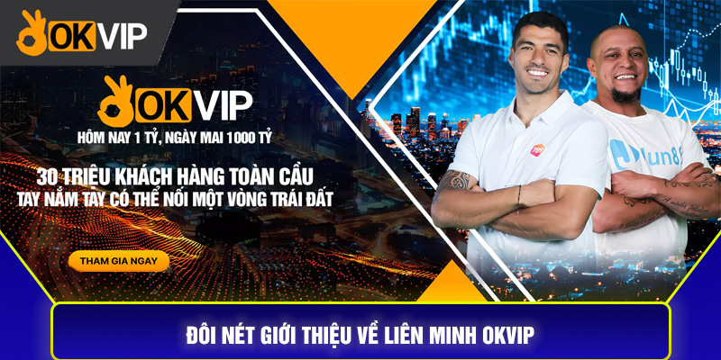 OKVIP là liên minh cá cược đẳng cấp số 1 thị trường hiện nay